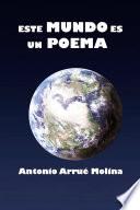 ESTE MUNDO ES UN POEMA