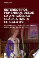 Estereotipos femeninos desde la antigüedad clásica hasta el siglo XVI