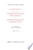 Estética de la arquitectura colonial y postcolonial argentina