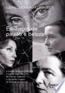 Estilhaços de Paixão e Beleza: A Tomada de Consciência em a Paixão Segundo G.H. (1964), de Clarice Lispector, e Les Belles Images (1966), de Simone de Beauvoir