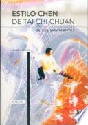 ESTILO CHEN DE TAI-CHI CHUAN. 36 y 56 Movimientos