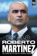ESTILO ROBERTO MARTÍNEZ