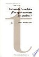 Estimada Anuchka y ¿Por qué mueren los padres?