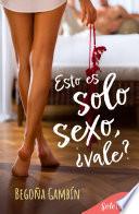 Esto es solo sexo, ¿vale?