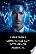 ESTRATEGIAS COMERCIALES CON INTELIGENCIA ARTIFICIAL