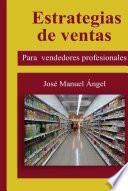 Estrategias de ventas para vendedores profesionales