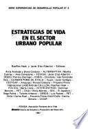 Estrategias de vida en el sector urbano popular