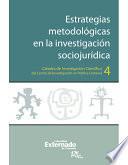 Estrategias metodológicas en la investigación sociojurídica