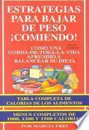 Estrategias Para Bajar De Peso Comiendo