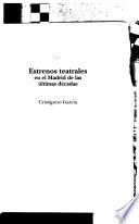 Estrenos teatrales en el Madrid de las últimas décadas