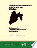 Estructura económica del estado de México. Sistema de Cuentas Nacionales de México. Estructura económica regional. Producto Interno Bruto por entidad federativa 1970, 1975 y 1980