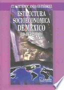 Estructura socioeconómica de México, 1940-2000
