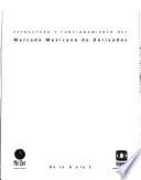 Estructura y funcionamiento del Mercado Mexicano de Derivados