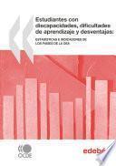 Estudiantes con discapacidades, dificultades de aprendizaje y desventajas Estadísticas e indicadores de los países de la OEA