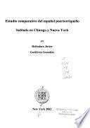 Estudio comparativo del Español puertorriqueño hablando en Chicago y Nueva York