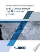 Estudio de información integrada de la Cuenca arroyo, Las Bramonas y otras