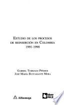 Libro Estudio de los procesos de reinserción en Colombia, 1991-1998