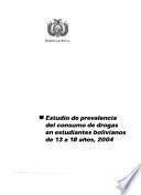 Estudio de prevalencia del consumo de drogas en estudiantes bolivianos de 13 a 18 años, 2004