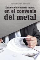 Estudio del contrato laboral en el convenio del metal