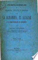 Estudio descriptivo de los monumentos árabes de Granada, Sevilla, y Córdoba