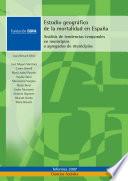 Estudio geográfico de la mortalidad en España: Análisis de tendencias temporales en municipios o agregados de municipios