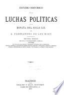 Estudio histórico de las luchas políticas en la España del siglo XIX