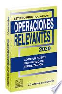 ESTUDIO PRACTICO DE LAS OPERACIONES RELEVANTES 2020