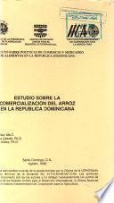 Estudio Sobre la Comercializacion Del Arroz en la Republica Dominicana