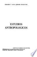 Estudios antropológicos