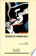Estudios de criminología I
