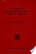 Estudios de Derecho Internacional Publico Y Privado