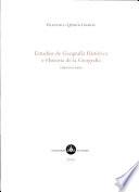 Estudios de geografía histórica e historia de la geografía
