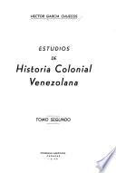 Estudios de historia colonial venezolana: Real audiencia de Caracas