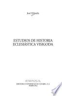 Estudios de historia eclesiástica visigoda