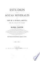 Estudios de las aguas minerales del norte de la Republica Argentina (Salta, Jujuy, Santiago del Estero y Tucuman)