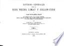 Estudios generales sobre los ríos Negro, Limay y Collon-Curá y lago de Nahüel Huapí