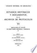 Estudios históricos y documentos de los archivos de protocolos