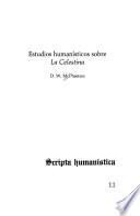 Estudios humanísticos sobre La Celestina