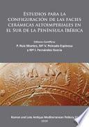 Estudios para la configuración de las facies cerámicas altoimperiales en el Sur de la Península Ibérica