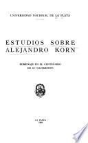 Estudios sobre Alejandro Korn