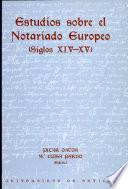 Estudios sobre el notariado europeo (siglos XIV-XV)