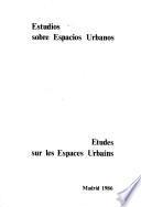 Estudios sobre espacios urbanos