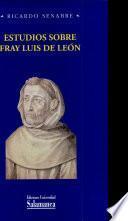 Estudios sobre Fray Luis de León