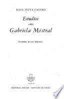 Estudios sobre Gabriela Mistral