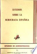 Estudios sobre la burocracia española