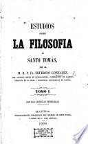 Estudios sobre la filosofia de Santo Tomas