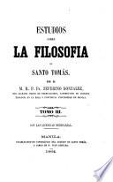 Estudios sobre la filosofía de Santo Tomas
