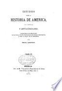 Estudios sobre la historia de America