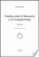 Estudios sobre la Masonería y el Compagnonnage I (Artículos)