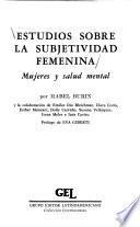 Estudios sobre la subjetividad femenina